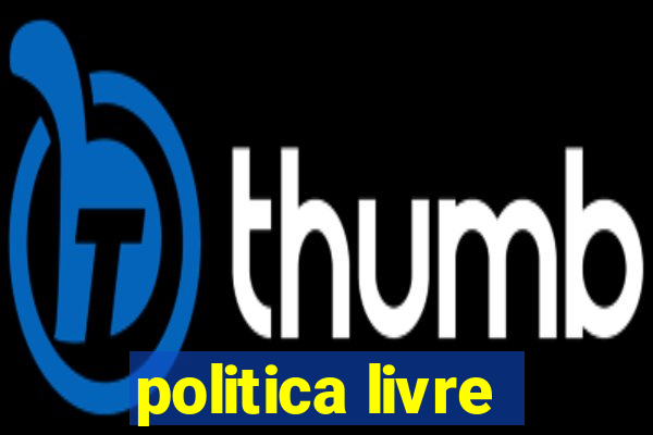 politica livre